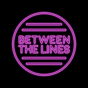 Programme logo for "Between The Lines" rendered as a purple neon light sign: the text "Between the Lines" with two lines above and below.